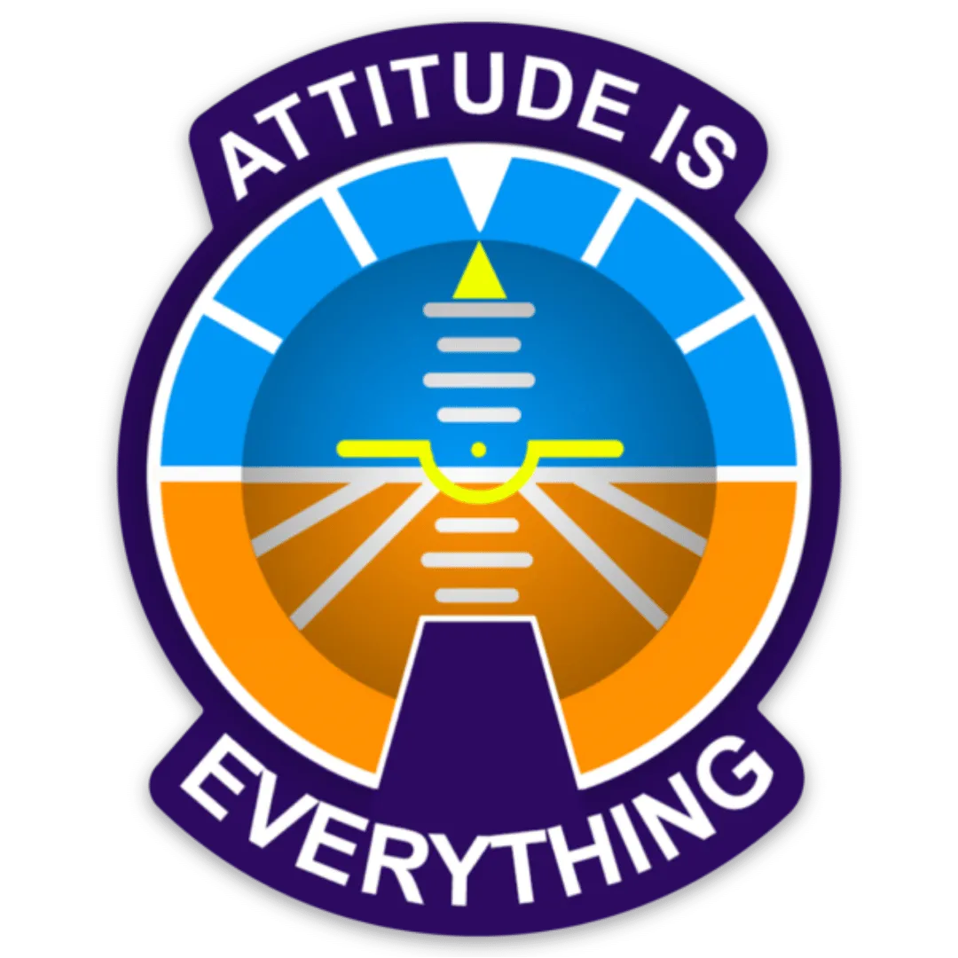 Attitude Is Everything Sticker